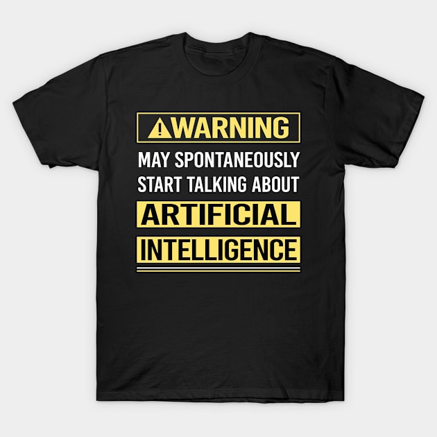 Artificial Intelligence AI T-Shirt by relativeshrimp